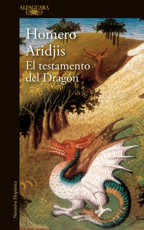 Cover of the book El testamento del Dragón by Homero Aridjis, Penguin Random House Grupo Editorial México