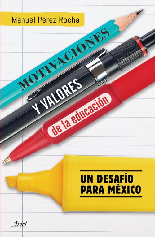 Cover of the book Motivaciones y valores de la educación by Manuel Pérez Rocha, Grupo Planeta - México