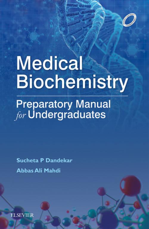 Cover of the book Medical Biochemistry: Exam Preparatory manual E-Book by Sucheta P Dandekar, Abbas Ali Mahdi, Elsevier Health Sciences