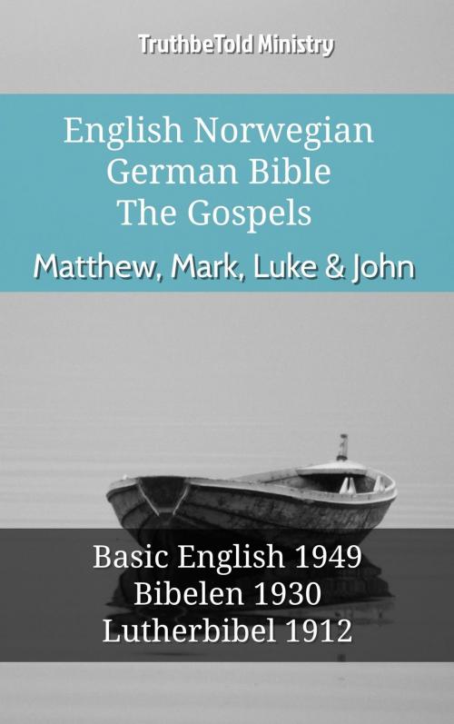 Cover of the book English Norwegian German Bible - The Gospels - Matthew, Mark, Luke & John by TruthBeTold Ministry, TruthBeTold Ministry