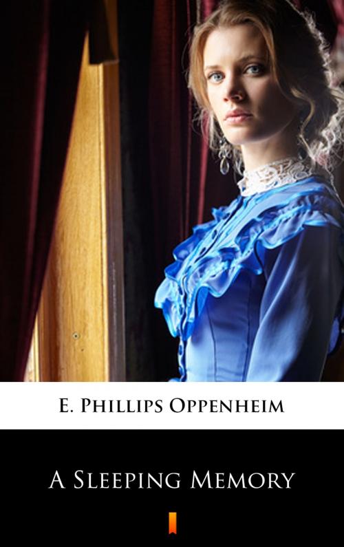 Cover of the book A Sleeping Memory by E. Phillips Oppenheim, Ktoczyta.pl