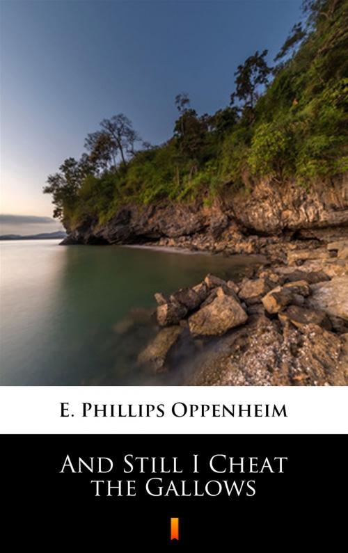Cover of the book And Still I Cheat the Gallows by E. Phillips Oppenheim, Ktoczyta.pl