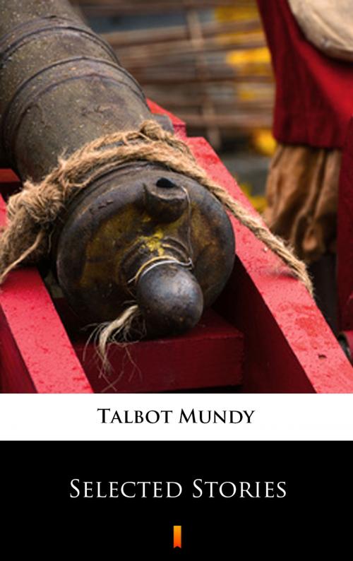 Cover of the book Selected Stories by Talbot Mundy, Ktoczyta.pl