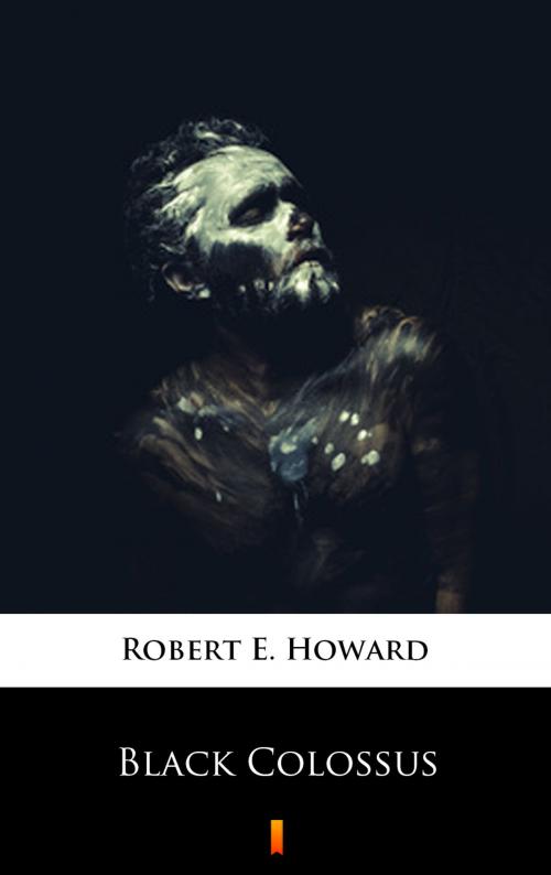 Cover of the book Black Colossus by Robert E. Howard, Ktoczyta.pl
