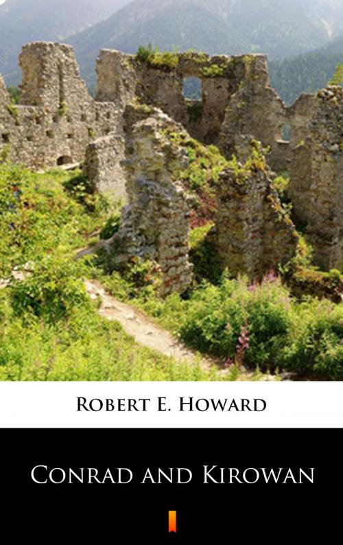 Cover of the book Conrad and Kirowan by Robert E. Howard, Ktoczyta.pl