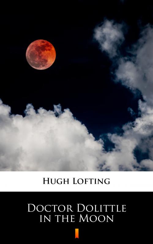 Cover of the book Doctor Dolittle in the Moon by Hugh Lofting, Ktoczyta.pl