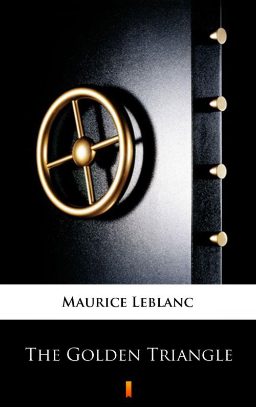 Cover of the book The Golden Triangle by Maurice Leblanc, Alexander Teixeira de Mattos, Ktoczyta.pl