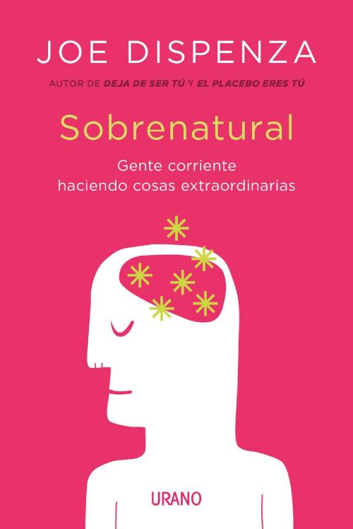 Cover of the book Sobrenatural by Joe Dispenza, Urano