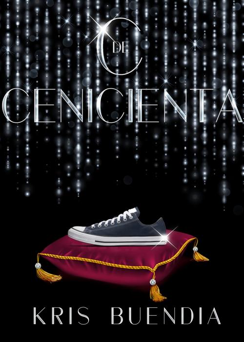 Cover of the book C de Cenicienta by Kris Buendía, Kris Buendia