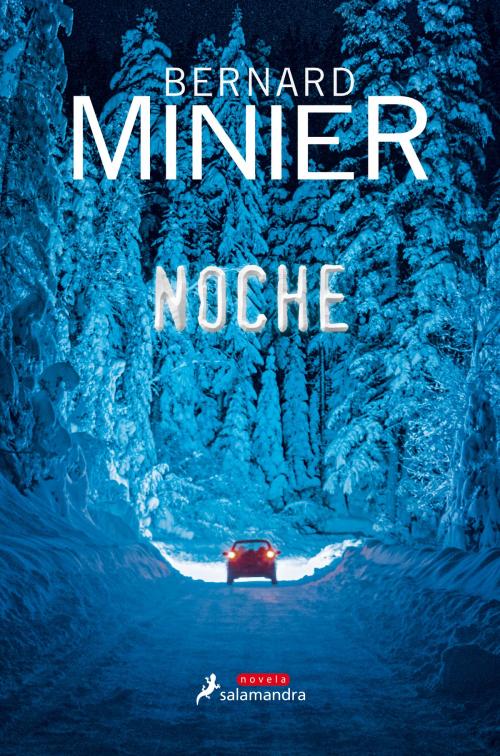 Cover of the book Noche by Bernard Minier, Ediciones Salamandra