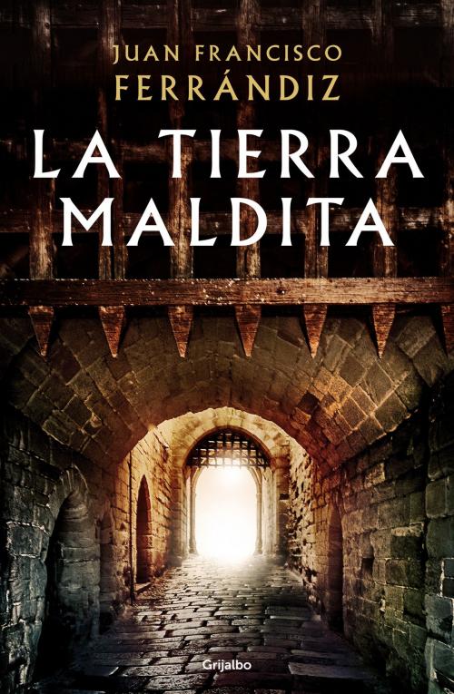 Cover of the book La tierra maldita by Juan Francisco Ferrándiz, Penguin Random House Grupo Editorial España