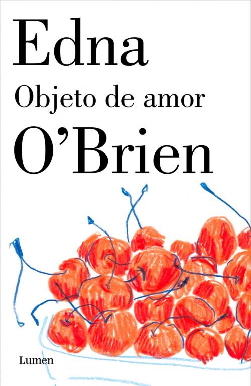 Cover of the book Objeto de amor by Edna O'Brien, Penguin Random House Grupo Editorial España