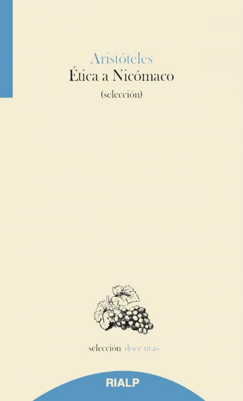 Cover of the book Ética a Nicómaco by Aristóteles, Ediciones Rialp