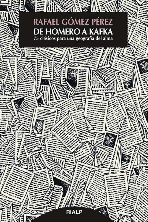 Cover of the book De Homero a Kafka by Rafael Gómez Pérez, Ediciones Rialp