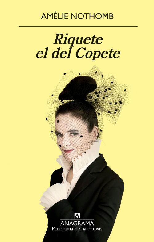 Cover of the book Riquete el del Copete by Amélie Nothomb, Editorial Anagrama
