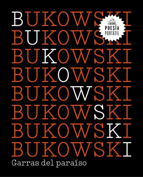 Cover of the book Garras del paraíso (Flash Poesía) by Charles Bukowski, Penguin Random House Grupo Editorial España