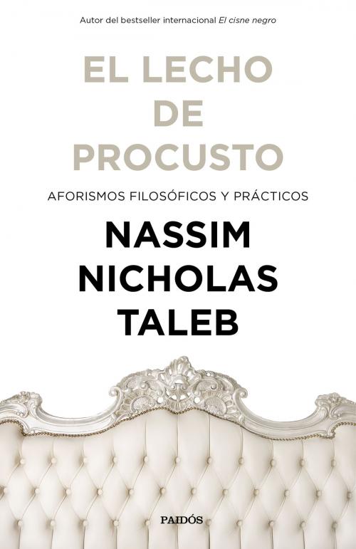 Cover of the book El lecho de Procusto by Nassim Nicholas Taleb, Grupo Planeta