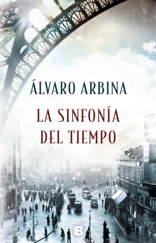 Cover of the book La sinfonía del tiempo by Álvaro Arbina, Penguin Random House Grupo Editorial España