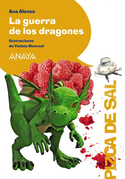 Cover of the book La guerra de los dragones by Ana Alonso, ANAYA INFANTIL Y JUVENIL