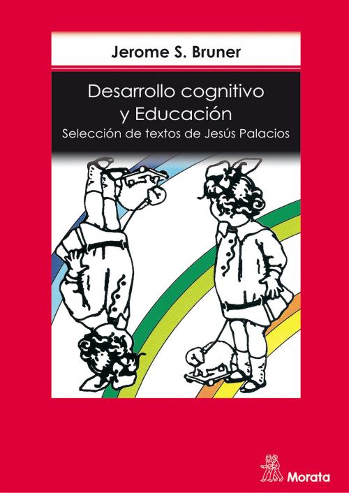 Cover of the book Desarrollo cognitivo y educación by J.S. Bruner, Jesús Palacios, Ediciones Morata