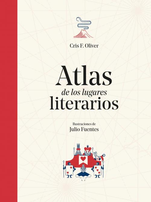 Cover of the book Atlas de los lugares literarios by Cris F. Oliver, Penguin Random House Grupo Editorial España