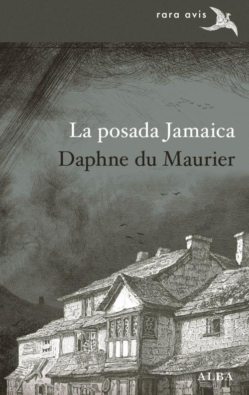 Cover of the book La posada Jamaica by Daphne du Maurier, Alba Editorial