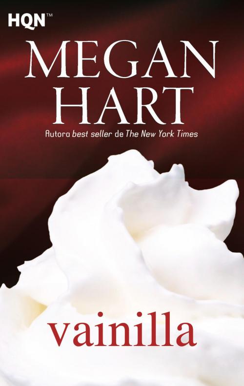 Cover of the book Vainilla by Megan Hart, Harlequin, una división de HarperCollins Ibérica, S.A.