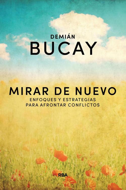 Cover of the book Mirar de nuevo by Demián  Bucay, RBA