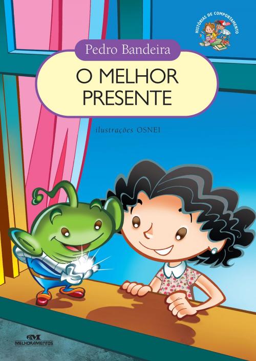 Cover of the book O Melhor Presente by Pedro Bandeira, Editora Melhoramentos