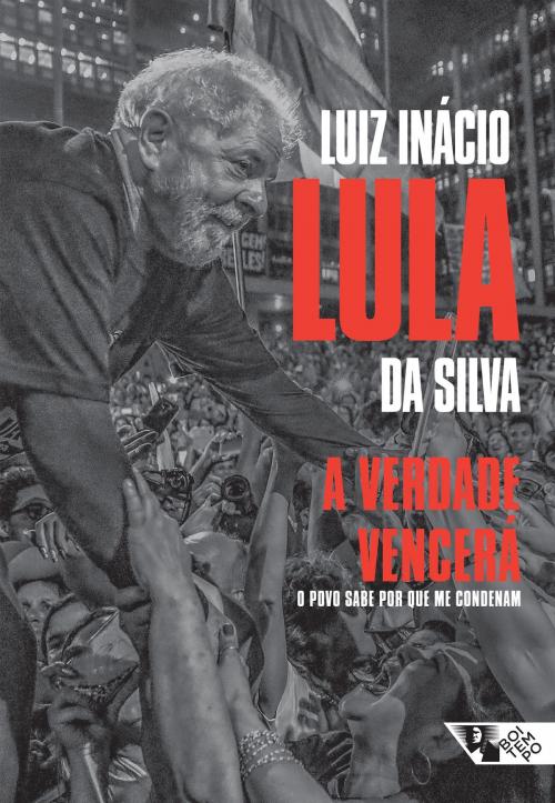 Cover of the book A verdade vencerá by Luiz Inácio Lula da Silva, Luis Felipe Miguel, Boitempo Editorial