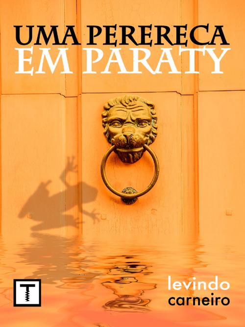 Cover of the book Uma Perereca em Paraty by Levindo Carneiro, Truque