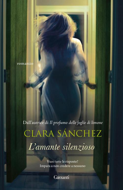 Cover of the book L'amante silenzioso by Clara Sanchez, Garzanti