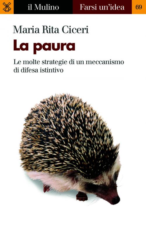 Cover of the book La paura by Maria Rita, Ciceri, Società editrice il Mulino, Spa