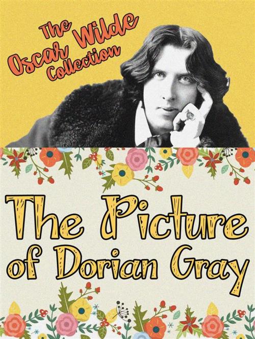 Cover of the book The Picture of Dorian Gray by Oscar Wilde, Wilde House