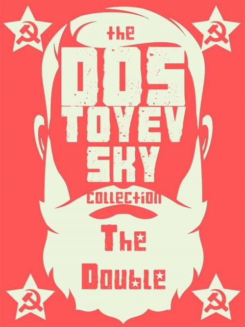 Cover of the book The Double by Fyodor Dostoyevsky, Dostoyevsky Press