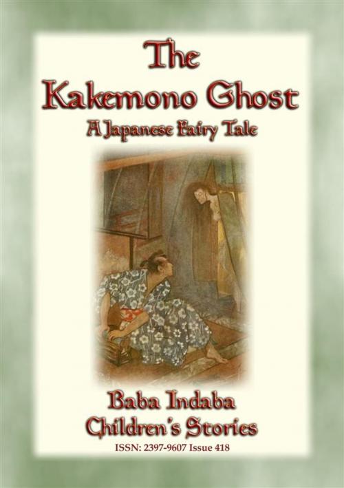 Cover of the book The KAKEMONO GHOST - A Japnese Fairy Tale by Anon E. Mouse, Narrated by Baba Indaba, Abela Publishing