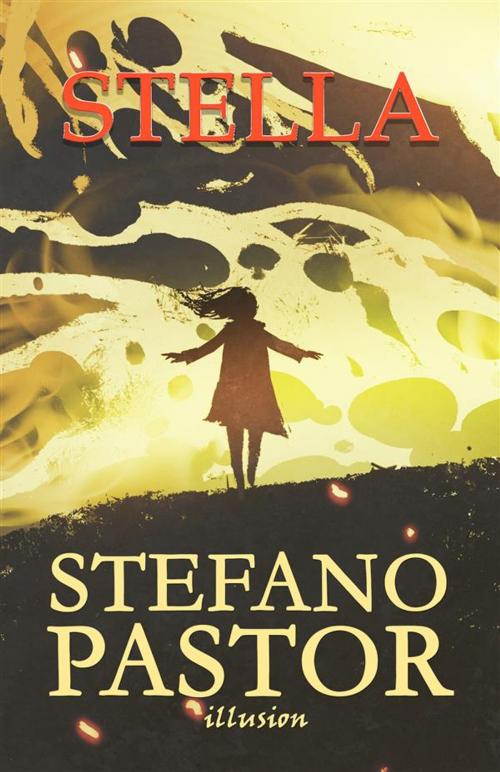 Cover of the book Stella by Stefano Pastor, Illusion