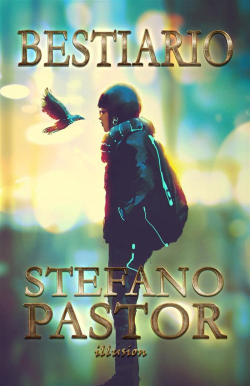 Cover of the book Bestiario by Stefano Pastor, Illusion
