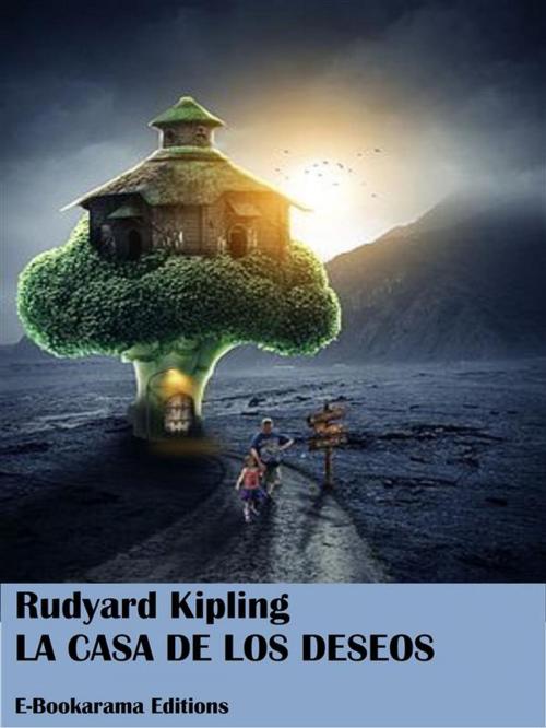 Cover of the book La casa de los deseos by Rudyard Kipling, E-BOOKARAMA