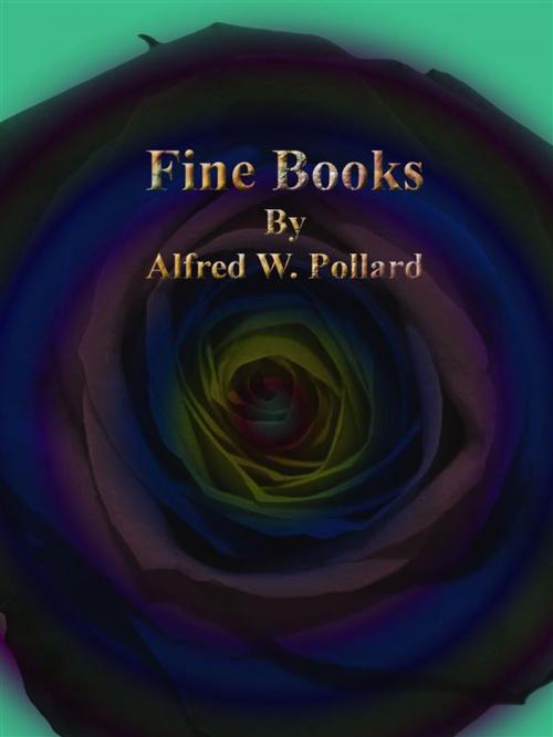 Cover of the book Fine Books by Alfred W. Pollard, Publisher s11838