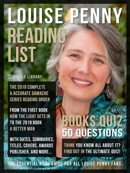 Cover of the book Louise Penny Reading List and Books Quiz by Mobile Library, Mobile Library