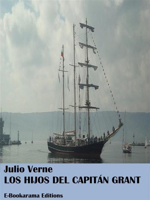 Cover of the book Los hijos del capitán Grant by Julio Verne, E-BOOKARAMA
