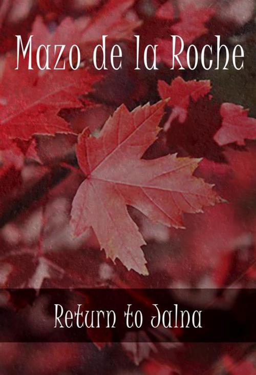 Cover of the book Return to Jalna by Mazo de la Roche, Classica Libris