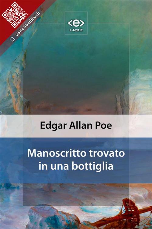 Cover of the book Manoscritto trovato in una bottiglia by Edgar Allan Poe, E-text