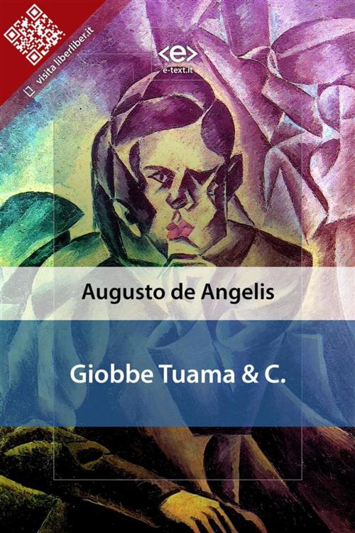 Cover of the book Giobbe Tuama & C. by Augusto De Angelis, E-text