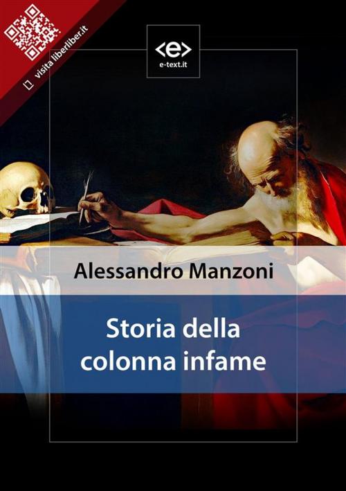 Cover of the book Storia della colonna infame by Alessandro Manzoni, E-text