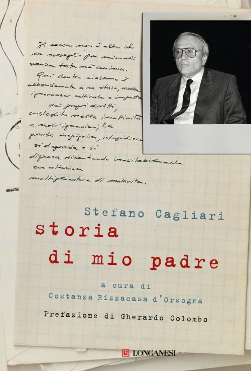 Cover of the book Storia di mio padre by Stefano Cagliari, Gherardo Colombo, Longanesi