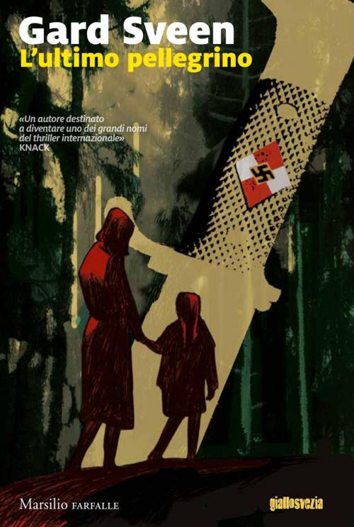 Cover of the book L'ultimo pellegrino by Gard Sveen, Marsilio