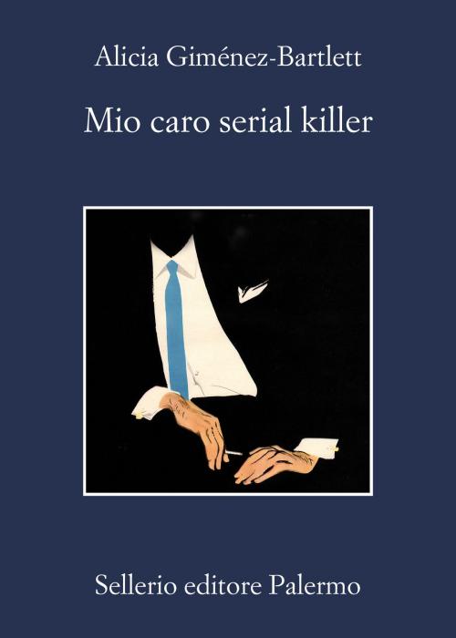 Cover of the book Mio caro serial killer by Alicia Giménez-Bartlett, Sellerio Editore