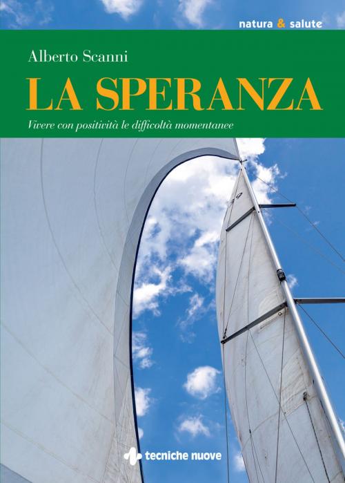 Cover of the book La speranza by Alberto Scanni, Tecniche Nuove